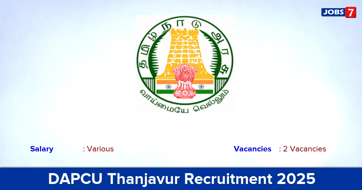 DAPCU Thanjavur Recruitment 2025 - Apply for Cleaner, Driver Jobs