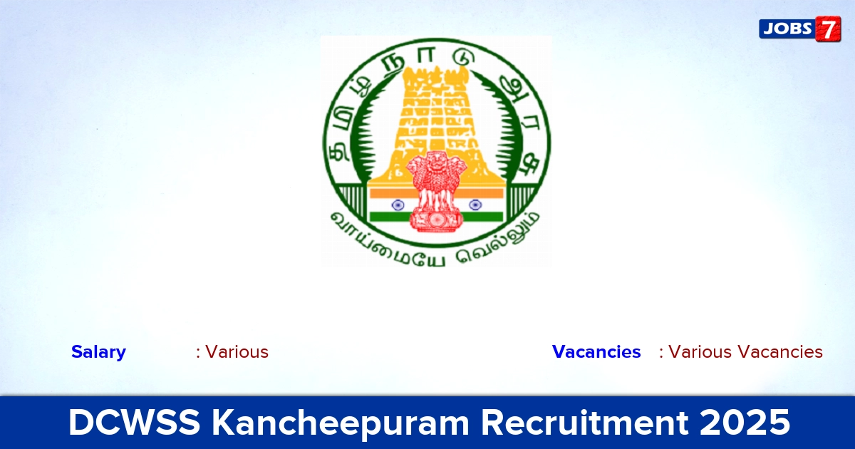 DCWSS Kancheepuram Recruitment 2025 - Apply  for Social Worker Vacancies