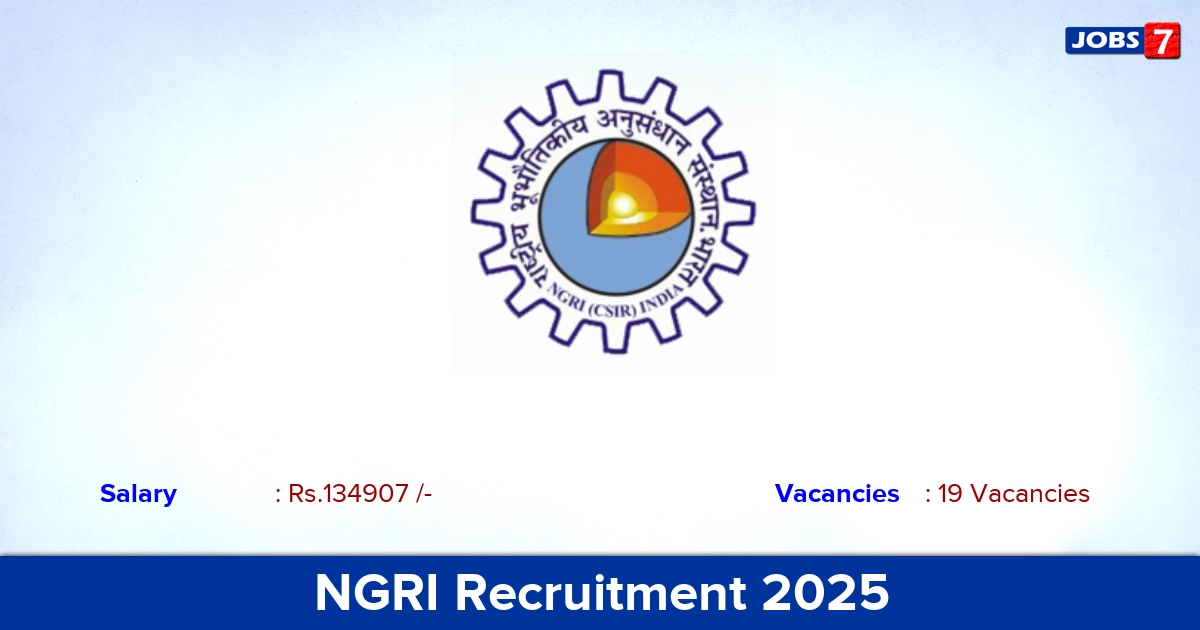 NGRI Recruitment 2025 - Apply Online for 19 Scientist Vacancies