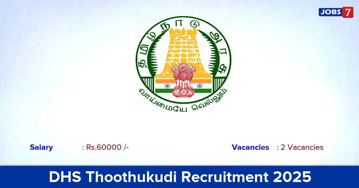 DHS Thoothukudi Recruitment 2025 - Apply for Medical Officer Jobs