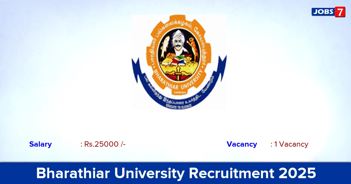 Bharathiar University Recruitment 2025 - Apply Offline for Project Fellow Jobs