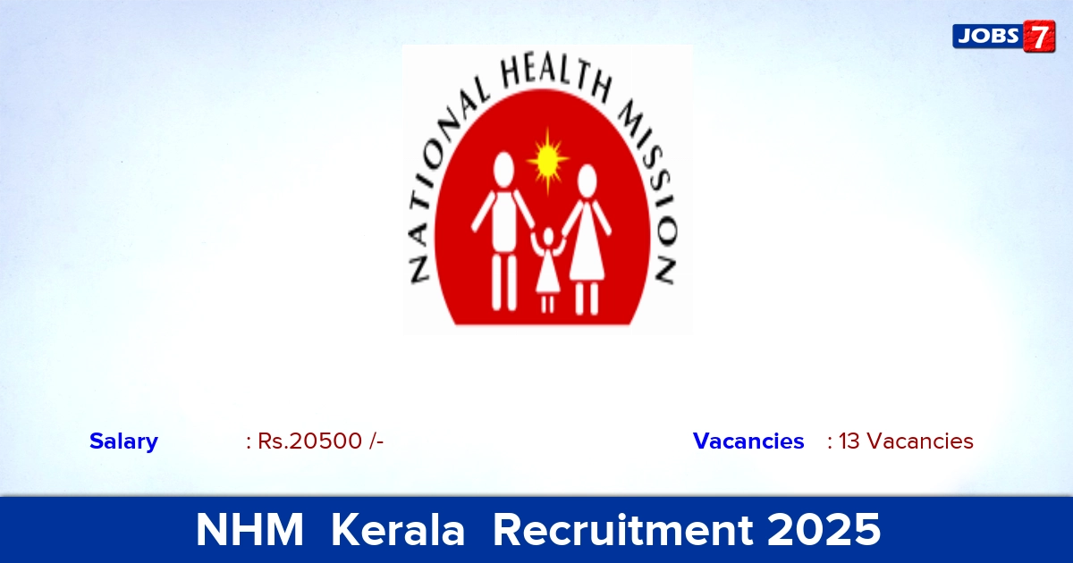 NHM  Kerala  Recruitment 2025 - Apply Online for 13 Counsellor Vacancies