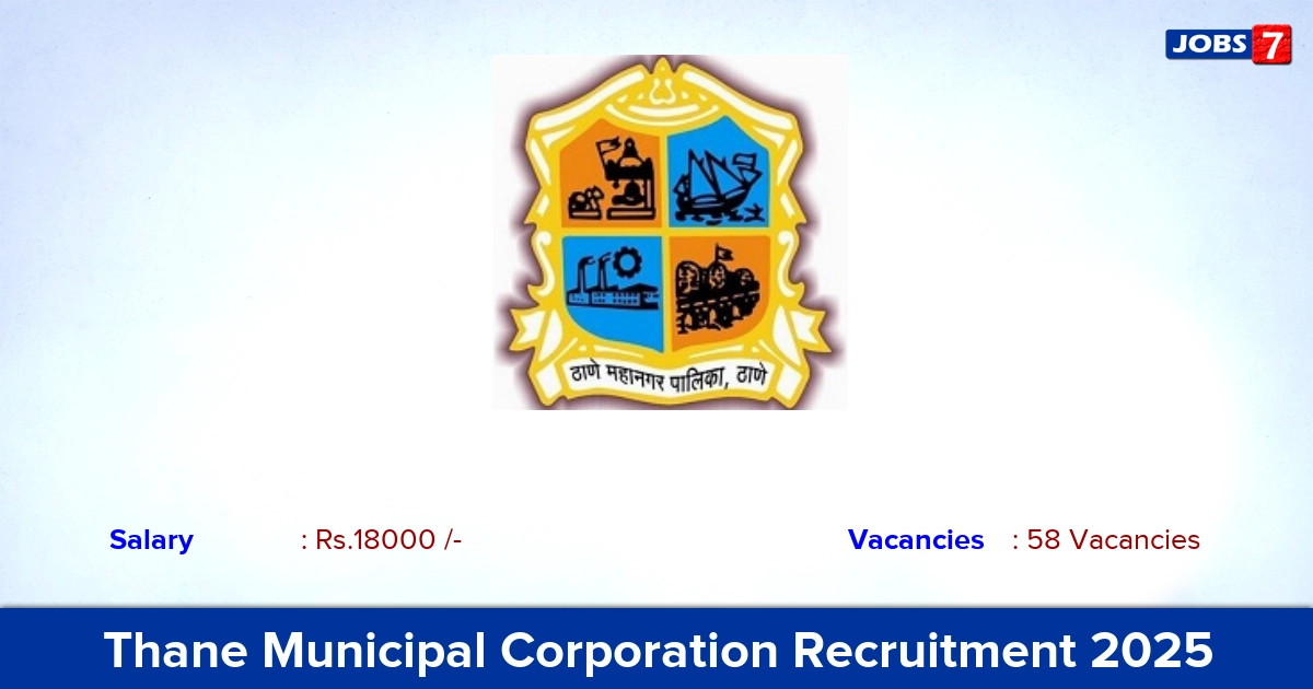 Thane Municipal Corporation Recruitment 2025 - Apply for 58 MPW Vacancies