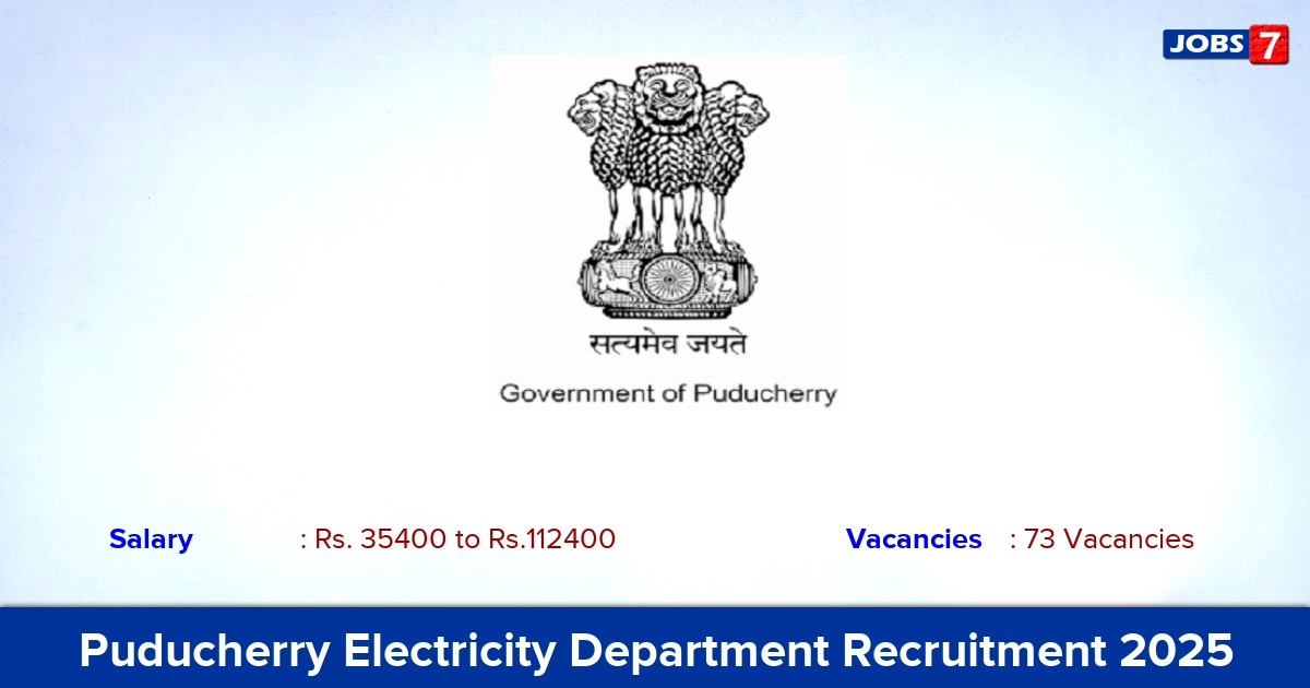 Puducherry Electricity Department Recruitment 2025 - Apply Online for 73 Junior Engineer Vacancies