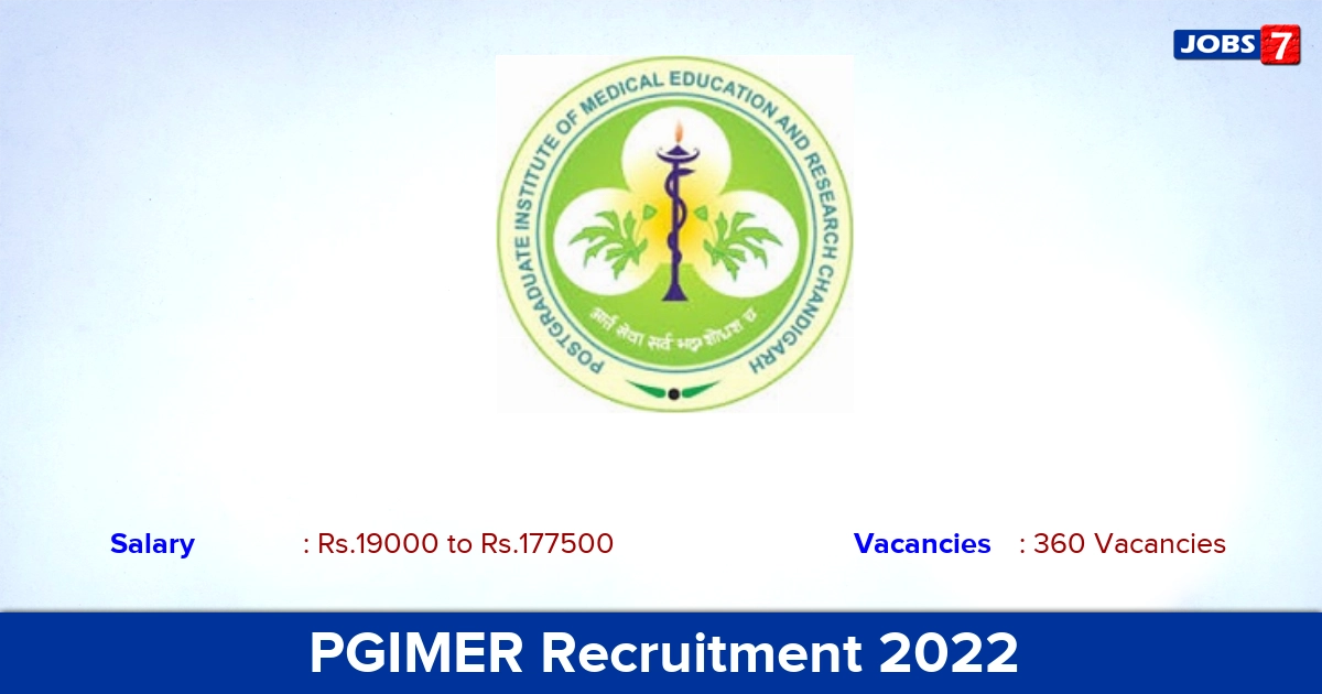 PGIMER Recruitment 2022 - Apply Online for 360 Nursing Officer, Senior Resident Vacancies