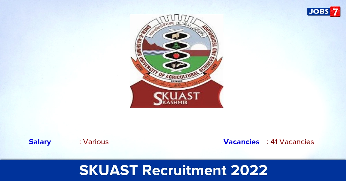 SKUAST Recruitment 2022 - Apply Online for 41 Senior Scientist & Equivalent Vacancies