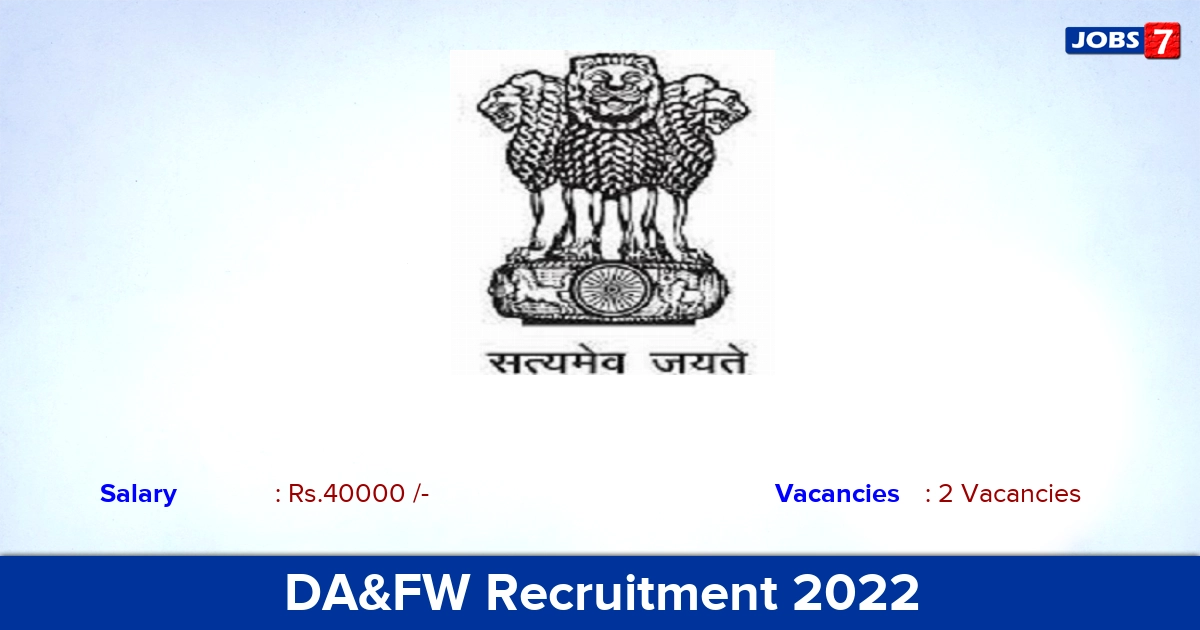 DA&FW Recruitment 2022 - Apply Offline for Technical Assistant Jobs