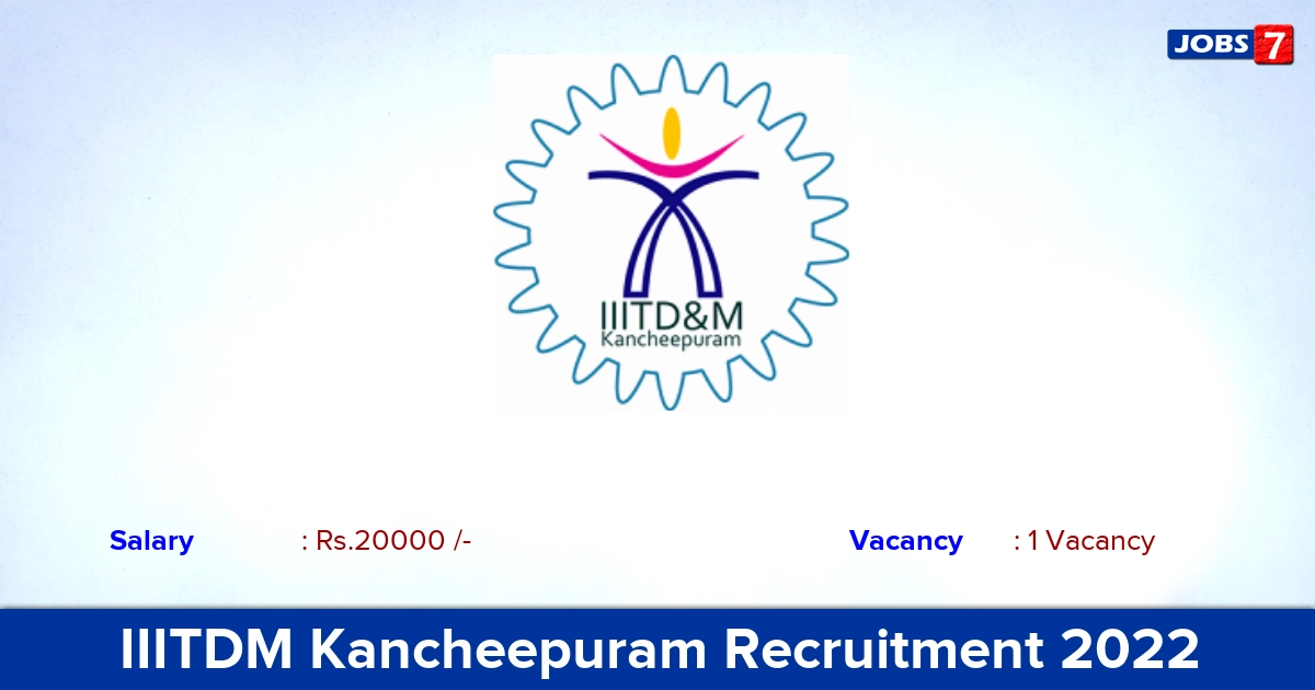 IIITDM Kancheepuram Recruitment 2022 - Apply Offline Accounts Assistant Jobs