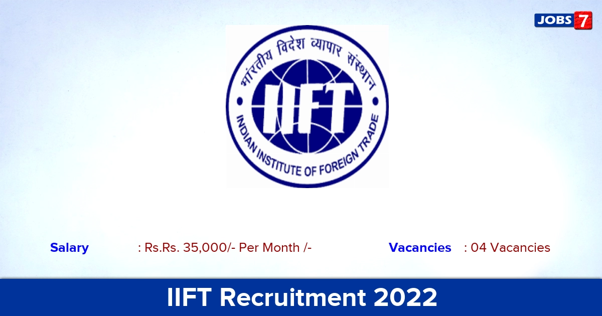 IIFT Recruitment 2022 - Apply Online for PA, Senior Assistant Jobs