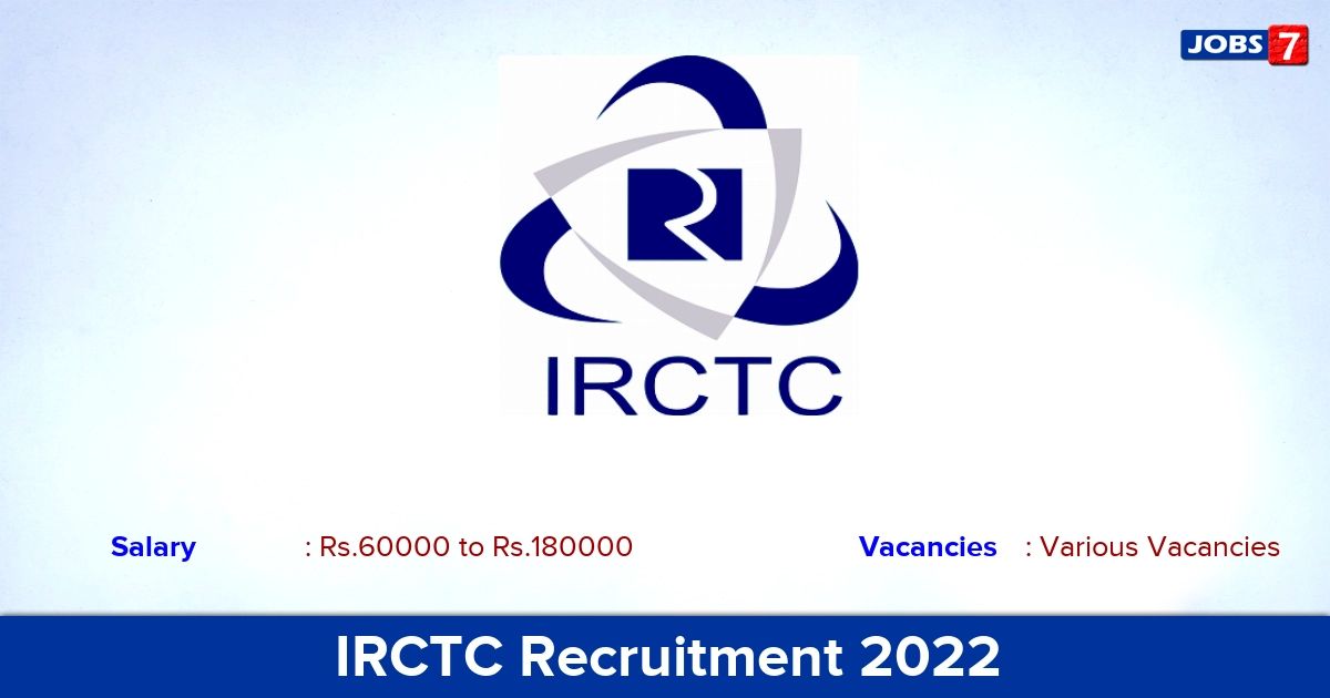 IRCTC Recruitment 2022 - Apply Offline for Manager Vacancies