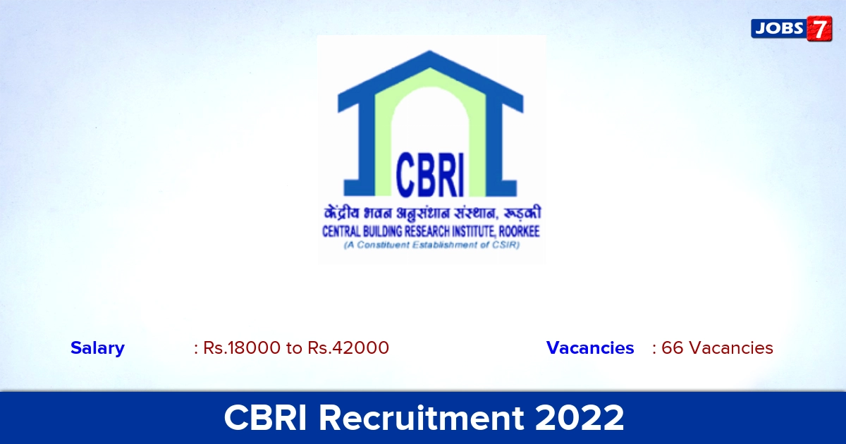 CBRI Recruitment 2022 - Apply Offline for 66 Project Associate, Scientific Administrative Assistant Vacancies