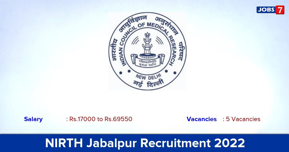 NIRTH Jabalpur Recruitment 2022 - Apply Offline for Project Field Assistant, Technical Assistant Jobs