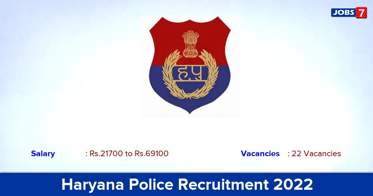 Haryana Police Recruitment 2022 - Apply Online for 22 Constable Vacancies