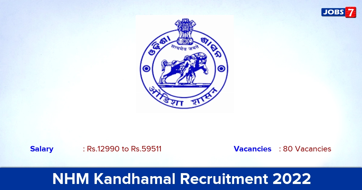 NHM Kandhamal Recruitment 2022-2023 - Apply Offline for 80 Accountant, Medical Officer Vacancies