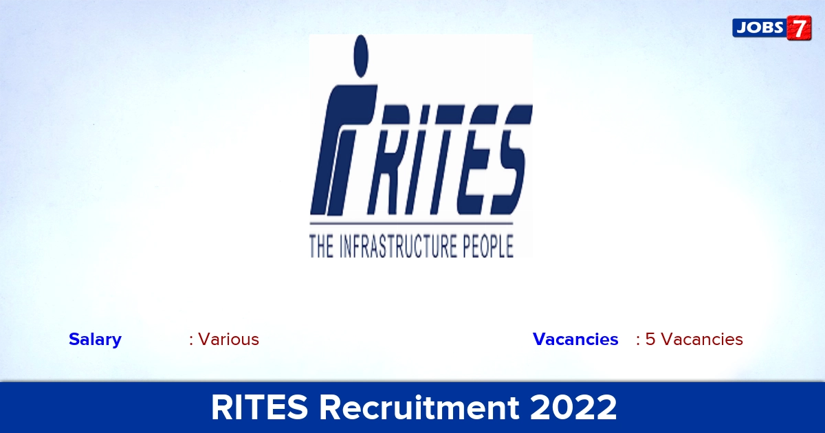 RITES Recruitment 2022 - Apply Offline for Consultant, Chief Resident Engineering Jobs