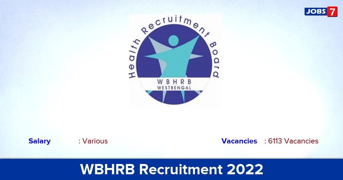 WBHRB Recruitment 2022 - Apply Online for 6113 Staff Nurse, Assistant Superintendent Vacancies