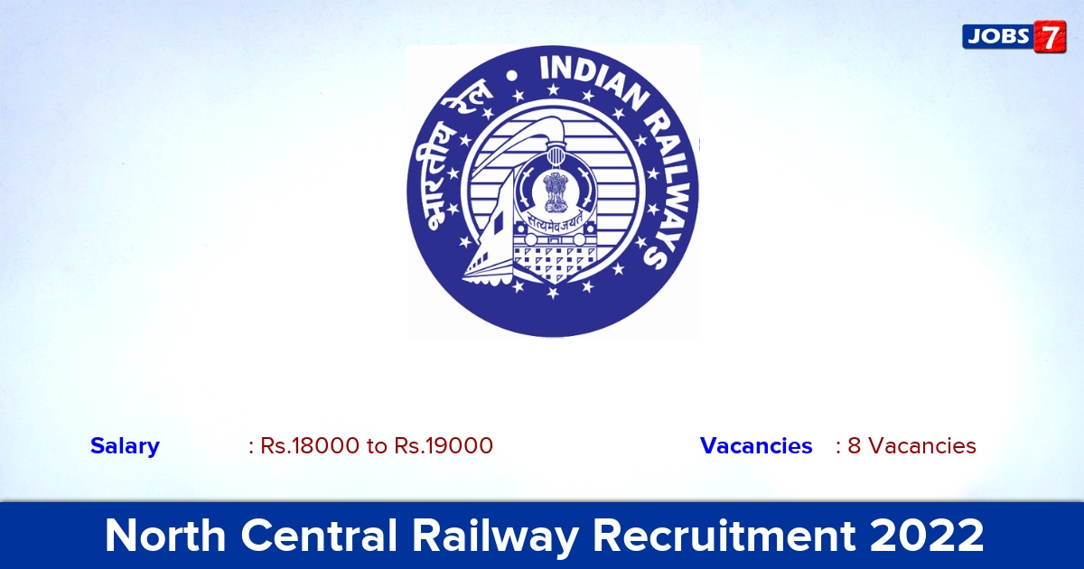 North Central Railway Recruitment 2022 - Apply Online for Group D, Group C Jobs