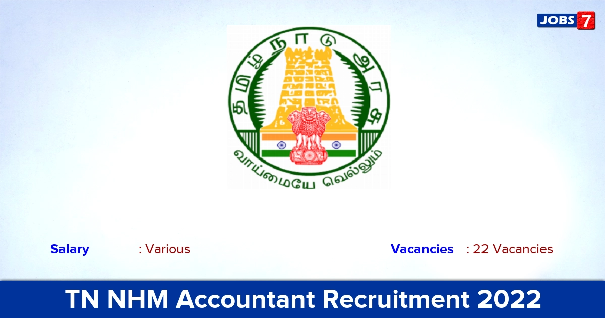 TN NHM Accountant Recruitment 2022 - Apply Online for 22 Vacancies Details Here!