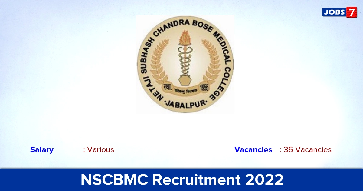 NSCBMC Recruitment 2022 - Apply Offline for 36 Junior Resident, Senior Resident Vacancies