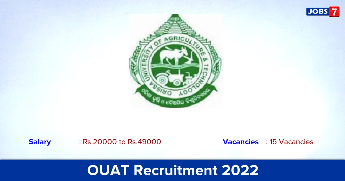 OUAT Recruitment 2022 - Apply Offline for 15 Research Associate, SRF Vacancies
