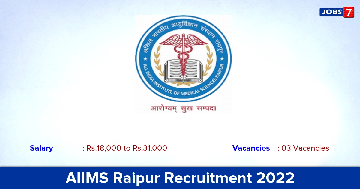 AIIMS Raipur Recruitment 2022 - Apply Offline for JRF, Junior Nurse Jobs