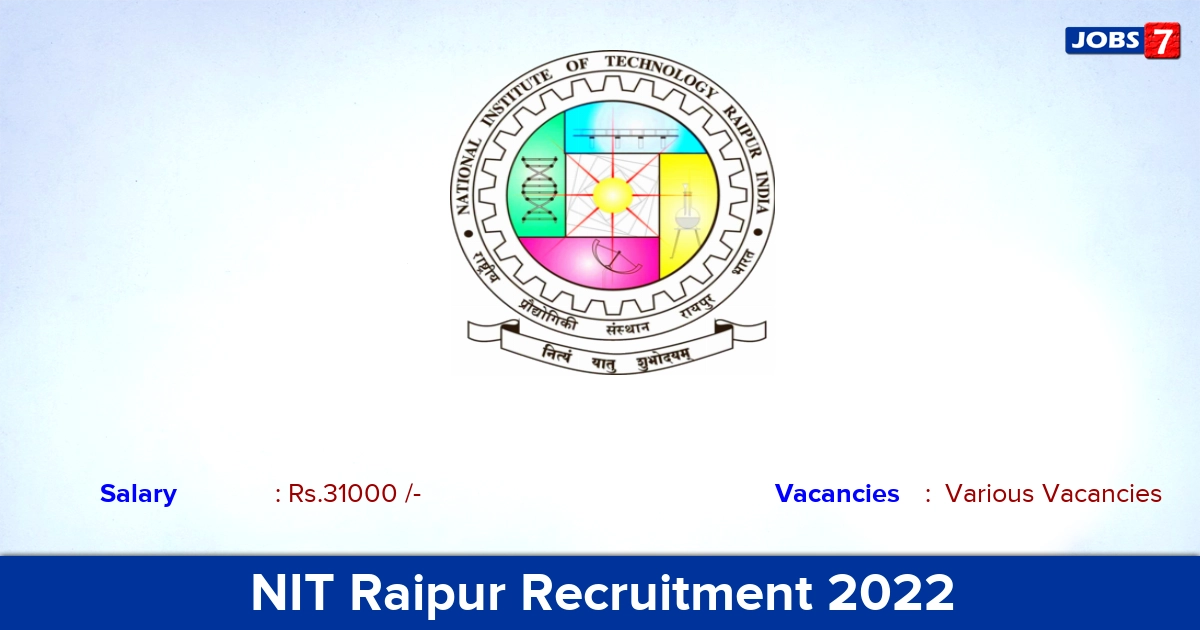 NIT Raipur Recruitment 2022 - Apply Offline for Junior Research Fellow Vacancies