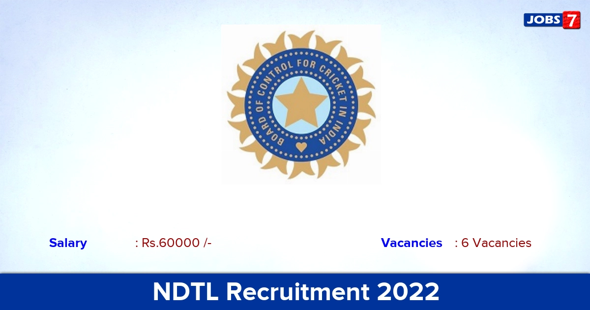 NDTL Recruitment 2022-2023 - Apply Offline for Research Associate Jobs