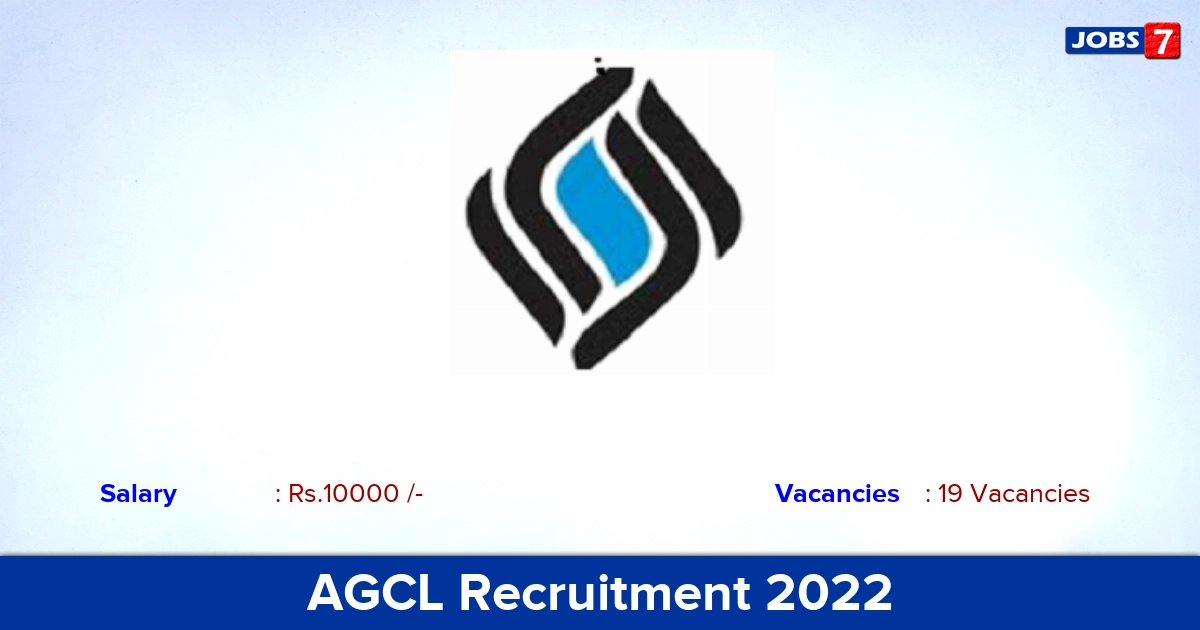 AGCL Recruitment 2022 - Apply Online for 19 ITI Trainee Vacancies