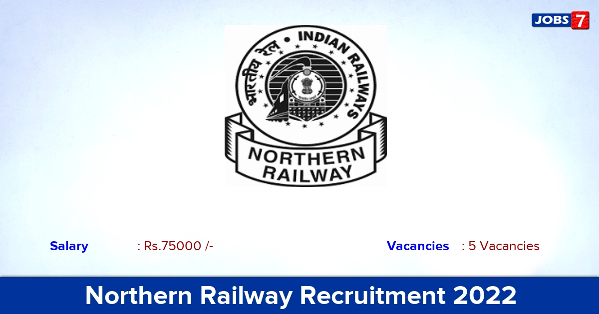Northern Railway Recruitment 2022 - Apply Online for Contract Medical Practitioners Jobs