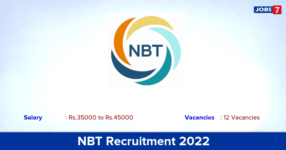 NBT Recruitment 2022 - Protocol Officer , Event Manager Posts, Walk-in Interview!