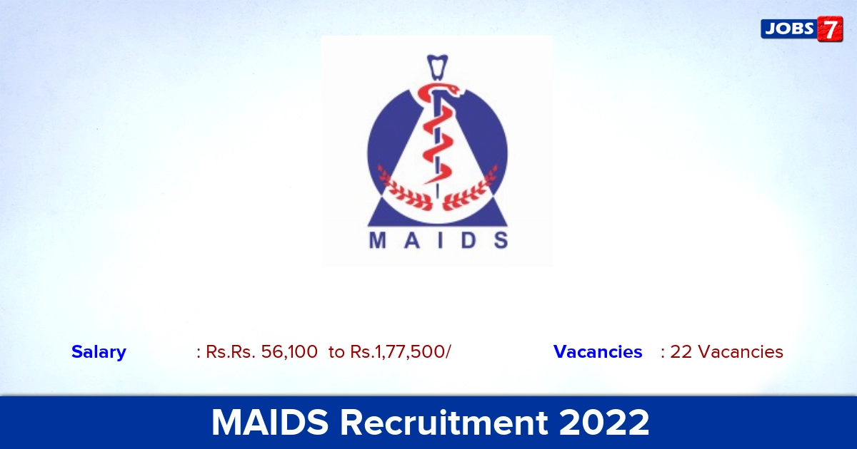 MAIDS Recruitment 2022 - Apply Offline for 22 Junior Resident vacancies