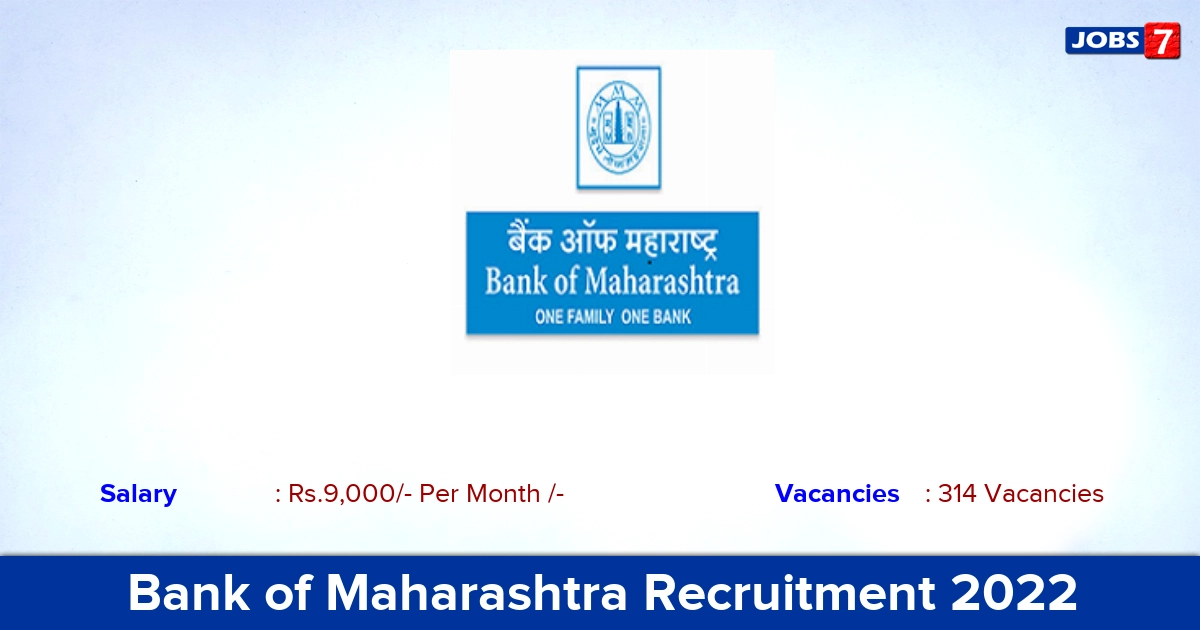 Bank of Maharashtra Recruitment 2022 - Apprentices Jobs, 314 Vacancies Available! Apply Online