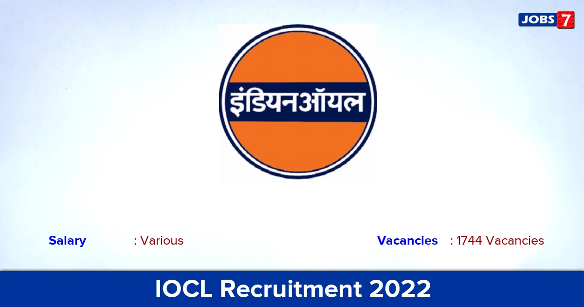 IOCL Apprentice Recruitment 2022-2023 - Apply Online for 1744  Vacancies! Last Date: 03/01/2023