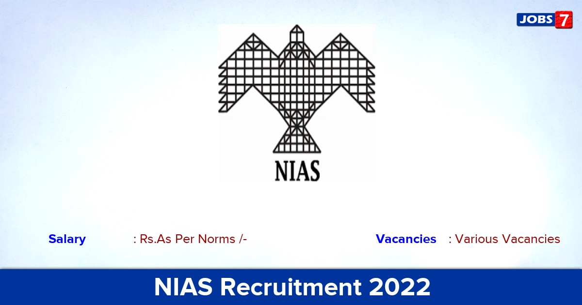 NIAS Recruitment 2022 - Apply Various JRF, Project Associate Posts through an Email