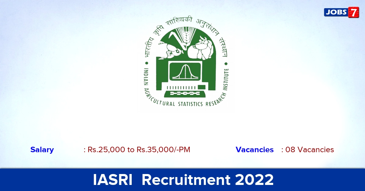 IASRI  Recruitment 2022 - SRF, Project Associate Jobs, Apply through an Email!