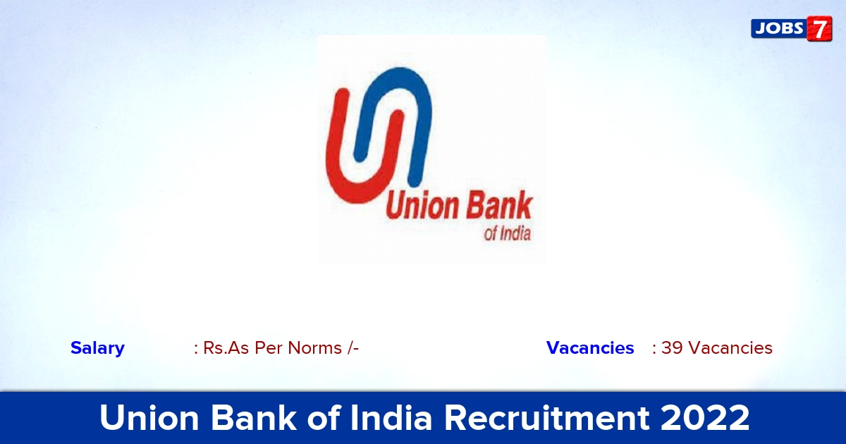 Union Bank of India Recruitment 2022 - Head & External Faculty Posts, Apply Online!
