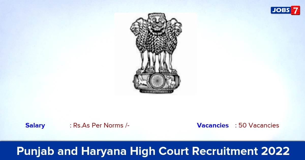 Punjab and Haryana High Court Recruitment 2022-2023 - Chowkidar Posts, 50 Vacancies! Apply Online