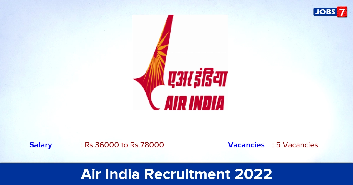 Air India Recruitment 2022-2023 - Apply Offline for Crew Controller, Ground Instructor Jobs