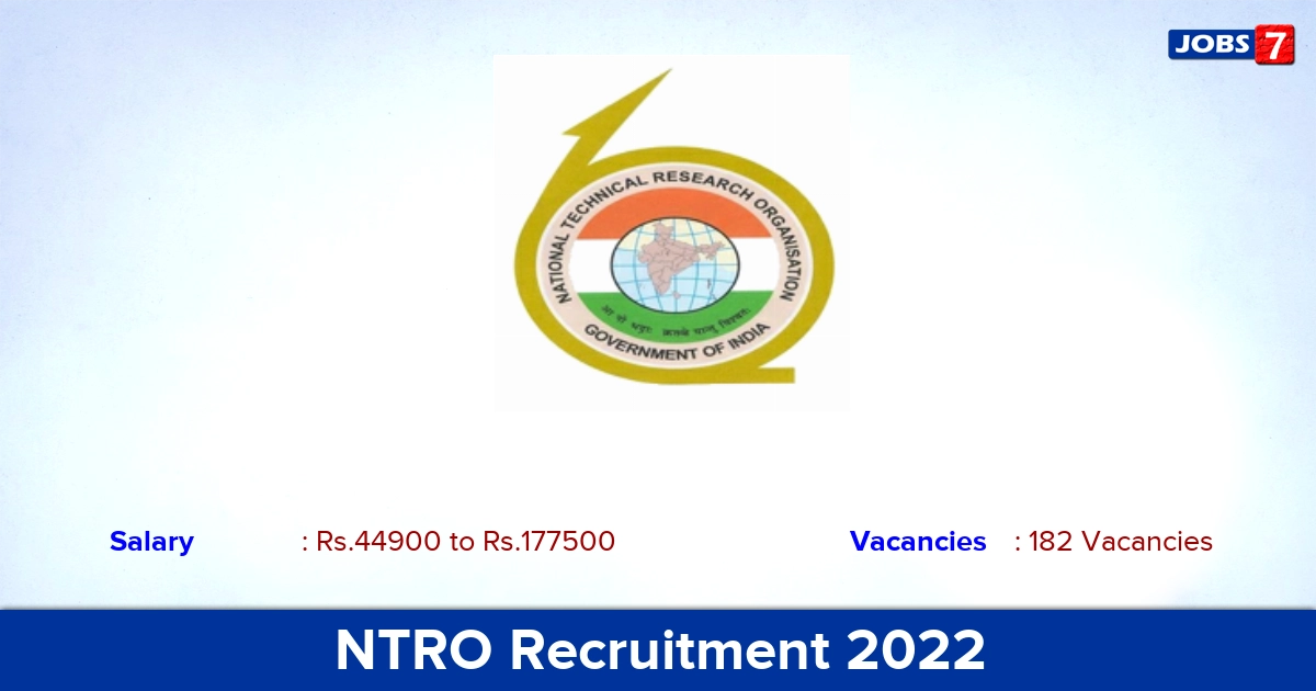 NTRO Recruitment 2022-2023 - Apply Online for 182 Technical Assistant, Aviator-II Vacancies