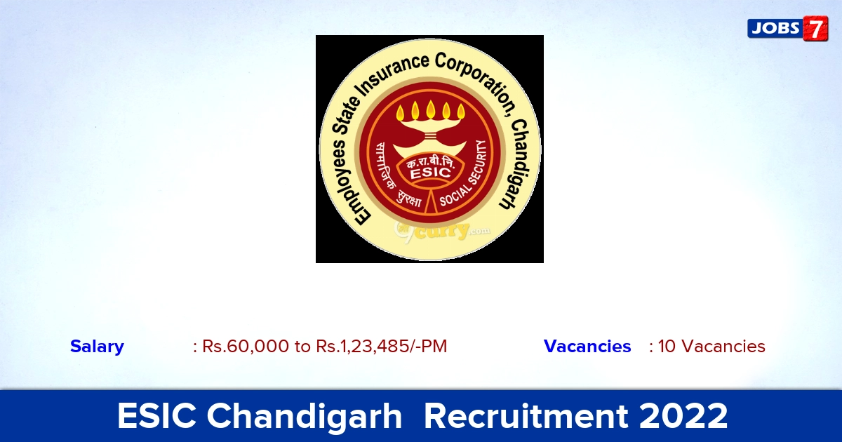 ESIC Chandigarh  Recruitment 2022-2023 - Senior Resident Posts, Walk-in Interview!