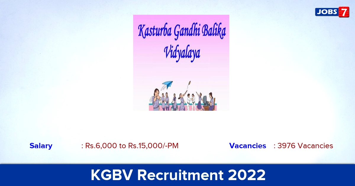 KGBV Recruitment 2022-2023 - Part Time Teacher Posts, 3976 Vacancies! Online Application!