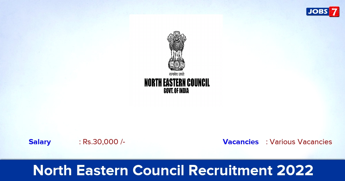 North Eastern Council Recruitment 2022-2023 - Various Consultant Posts, Apply Offline!
