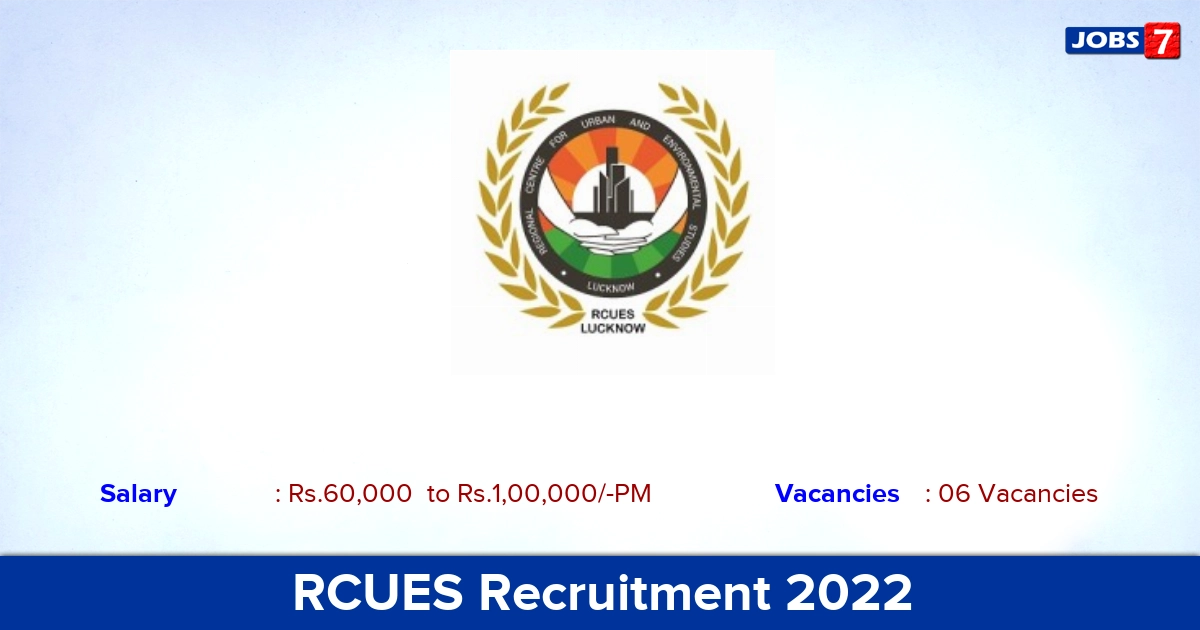 RCUES Recruitment 2022 - Team Leader & Urban Planner Posts, Apply Through an Email!