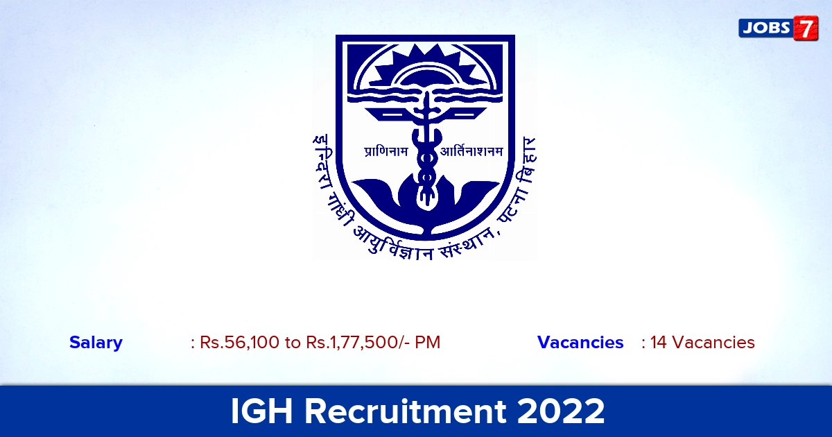 IGH Recruitment 2022 - Junior Resident Posts, Walk-in Interview!