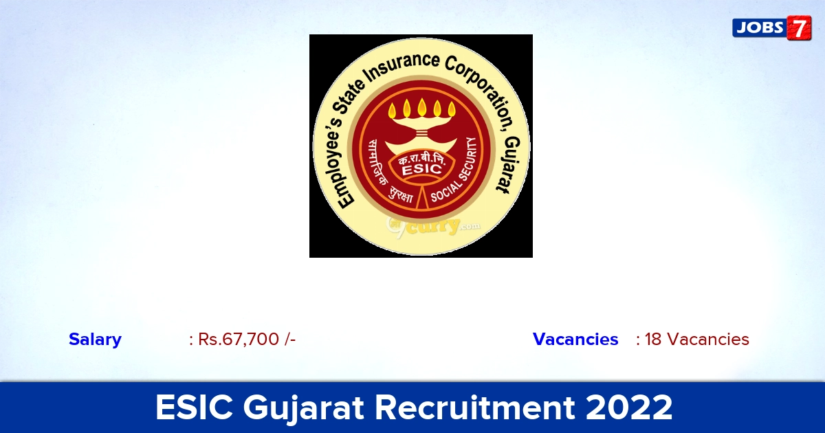 ESIC Gujarat Recruitment 2022-2023 - Senior Resident Posts, Walk-in Interview!