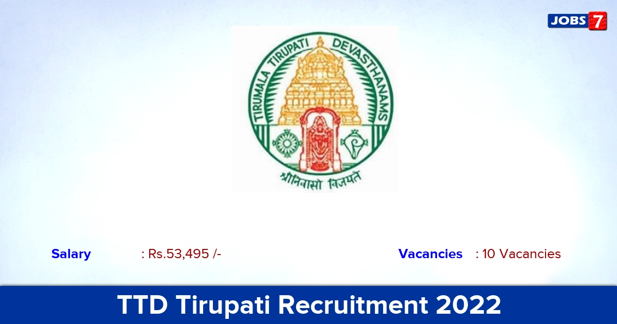 TTD Tirupati Recruitment 2022 - Civil Assistant Surgeons Posts, Walk-in Interview!