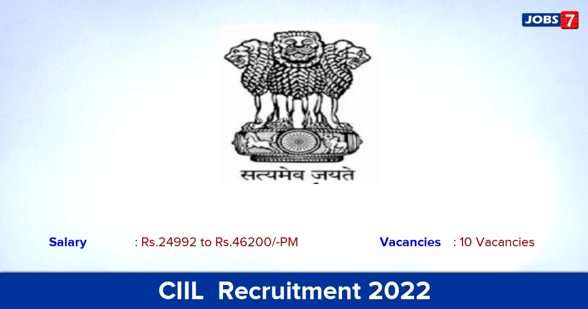 CIIL  Recruitment 2022 - Clerical Assistant & Junior Resource Person Posts!