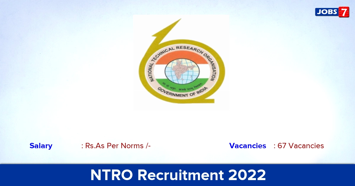 NTRO Recruitment 2022-2023 - Analyst-B Posts, 67 Vacancies! Apply Now