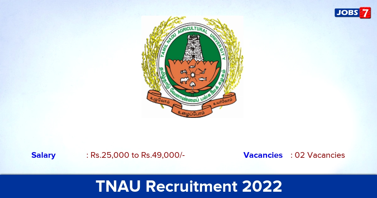 TNAU Recruitment 2023 - Research Associate & SRF Jobs, Walk-in Interview