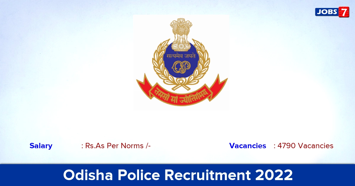 Odisha Police Recruitment 2022-2023 -  Constable Posts, 4790 Vacancies!
